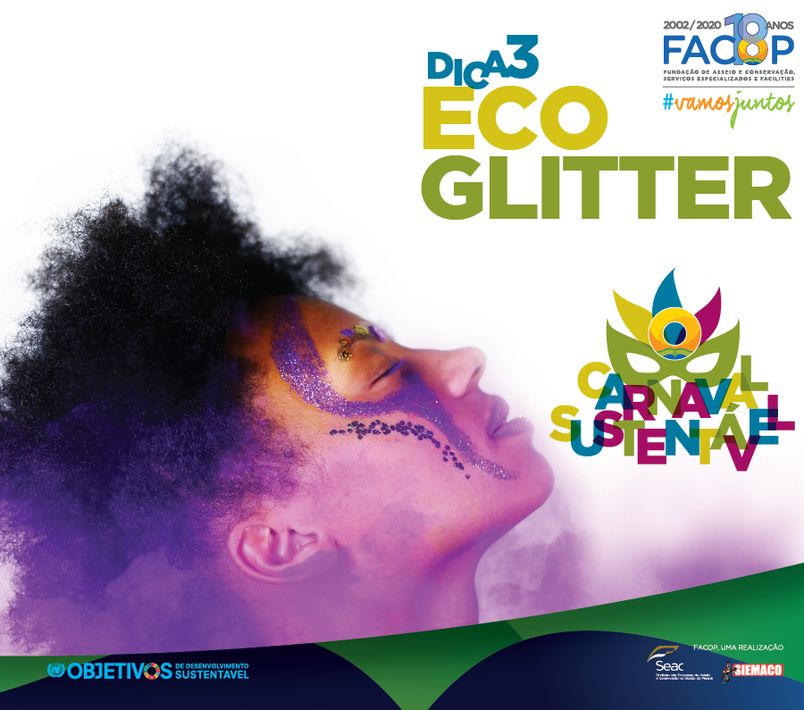 Carnaval Sustentável Facop - EcoGlitter